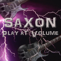 Saxon - Saxon Play at Volume