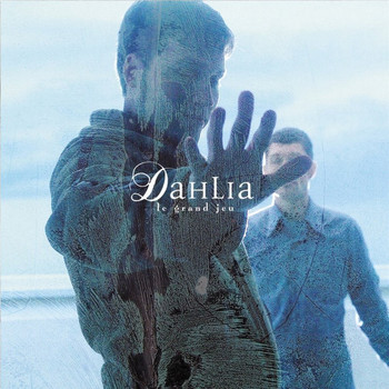 Dahlia / - Le grand jeu