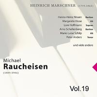Michael Raucheisen - Michael Raucheisen Vol. 19