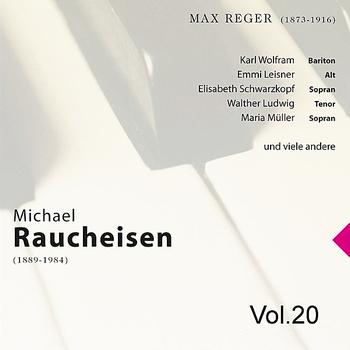Michael Raucheisen - Michael Raucheisen Vol. 20