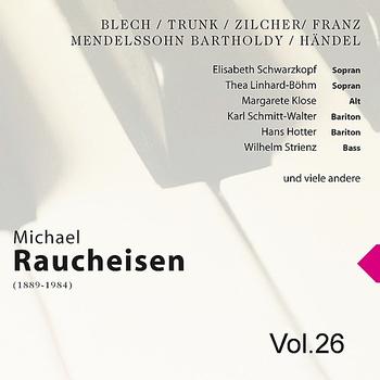Michael Raucheisen - Michael Raucheisen Vol. 26