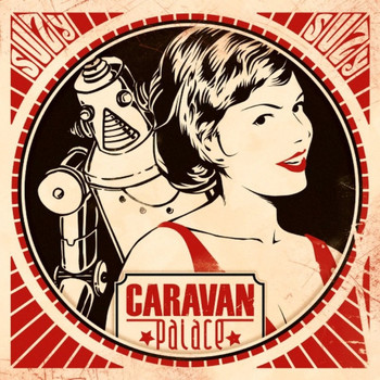 Caravan Palace / - Suzy - single