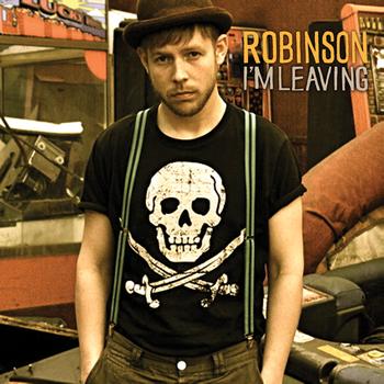 Robinson - I'm Leaving - Single