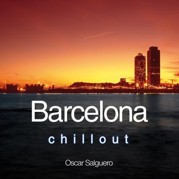Oscar Salguero - Barcelona Chill Out