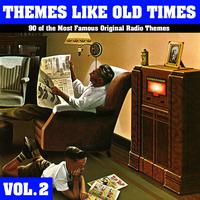 The Radio Theme Players - Themes Like Old Times - 90 Of The Most Famous Original Radio Themes, Vol. 2