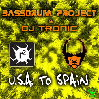 Bassdrum Project, DJ Tronic - U.S.A. To Spain