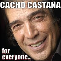 Cacho Castaña - Cacho Castaña for everyone...