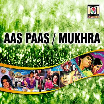 Various Artists (Pakistani Film Soundtrack) - Aas Paas / Mukhra (Pakistani Film Soundtrack)