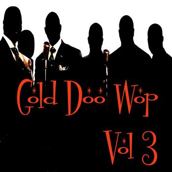 Various Artists - Gold Doo Wop Vol 3