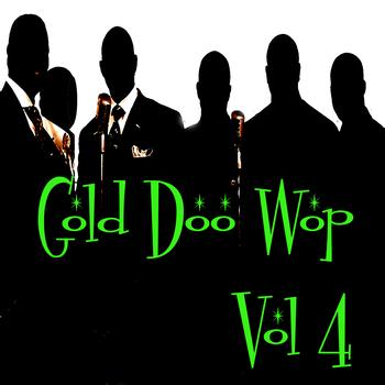 Various Artists - Gold Doo Wop Vol 4