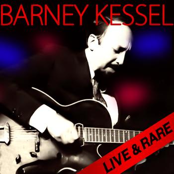 Barney Kessel - Live & Rare