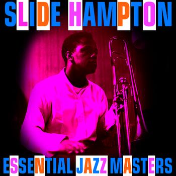Slide Hampton - Essential Jazz Masters