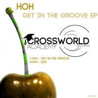 HoH - Get In The Groove EP