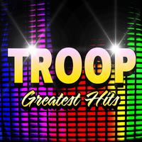 Troop - Greatest Hits