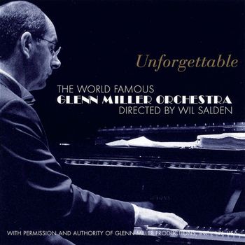 Glenn Miller Orchestra - Unforgettable