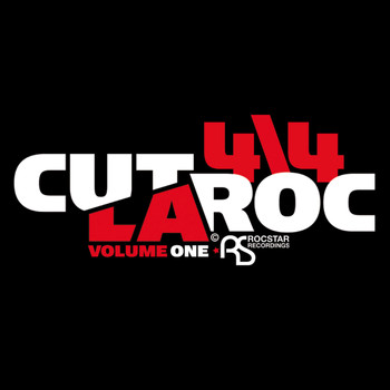 Cut La Roc - 4\4 Volume 1