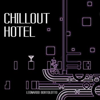 Leonardo Bortolotto - Chillout Hotel