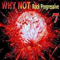 Why Not - Progressive Rock, Vol. 7