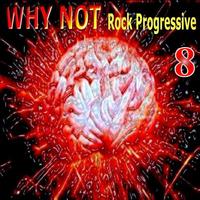 Why Not - Progressive Rock, Vol. 8