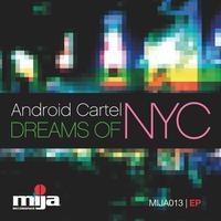 Android Cartel - Dreams of NYC