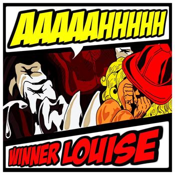 Winner Louise - AAAAAHHHHH