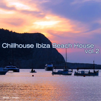Various Artists - Chillhouse Ibiza Beach House: Vol.2