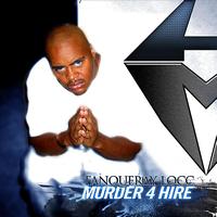 Tanqueray Locc - Murder 4 Hire