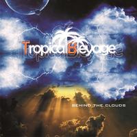 Tropical Bleyage - Behind the clouds