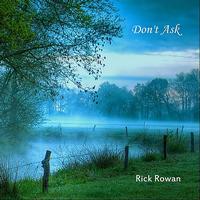 Rick Rowan - Don't Ask