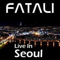 Fatali - Fatali Live In Seoul