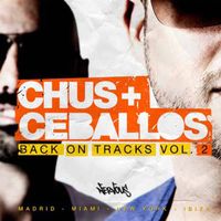 Chus & Ceballos - Back On Tracks Vol. 2