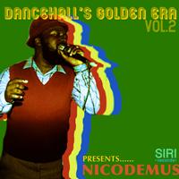 Nicodemus - Dancehall's Golden Era Vol.2