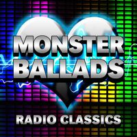 Various Artists - Monster Ballads - Radio Classics
