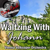 Vienna Volksoper Orchestra - Waltzing With Johann - [The Dave Cash Collection]