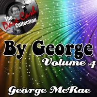 George McCrae - By George Volume 4 - [The Dave Cash Collection]