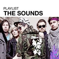 The Sounds - Playlist: The Sounds (Explicit)
