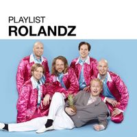 Rolandz - Playlist: Rolandz