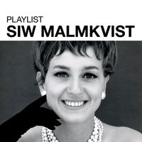 Siw Malmkvist - Playlist: Siw Malmkvist