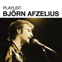 Björn Afzelius - Playlist: Björn Afzelius