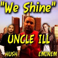 UNCLE ILL - We Shine (Explicit)