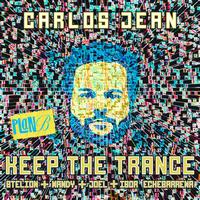 Carlos Jean - Keep the Trance