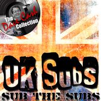 UK Subs - Sub the Subs - [The Dave Cash Collection]