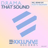 D.R.A.M.A. - That Sound