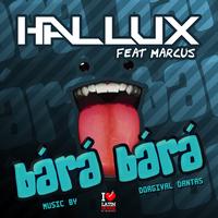 Hallux feat. Marcus - Bárá Bárá [feat. Marcus]