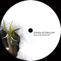 Johan Afterglow - Snow Like White EP
