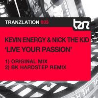 Kevin Energy & Nick The Kid - Live Your Passion