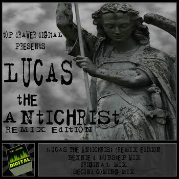 Lucas - The Antichrist (Remix Edition)