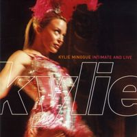 Kylie Minogue - Intimate & Live