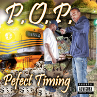 P.O.P. - Perfect Timing (Explicit)