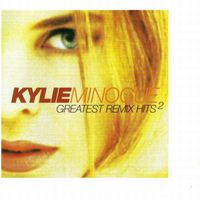 Kylie Minogue - Greatest Remix Hits, Vol. 2